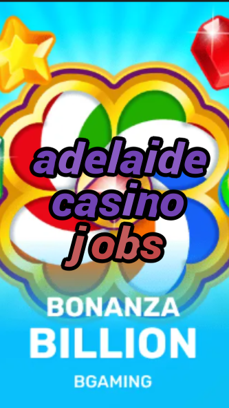 adelaide casino jobs-trdjkmsxjksdss.com